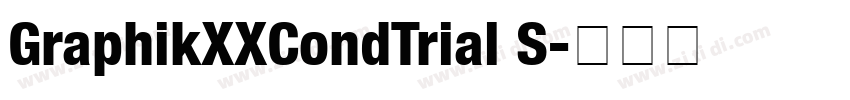 GraphikXXCondTrial S字体转换